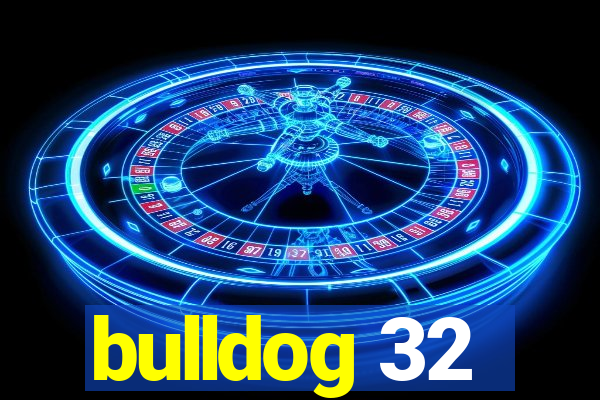 bulldog 32